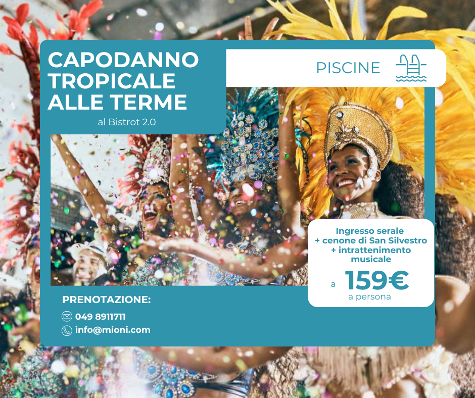 Capodanno Tropicale alle Terme all’Hotel Mioni Royal San di Montegrotto Terme